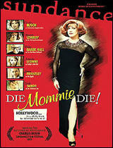 Die Mommie Die! (Limited to Stock on Hand)